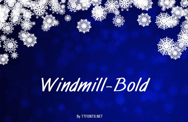 Windmill-Bold example