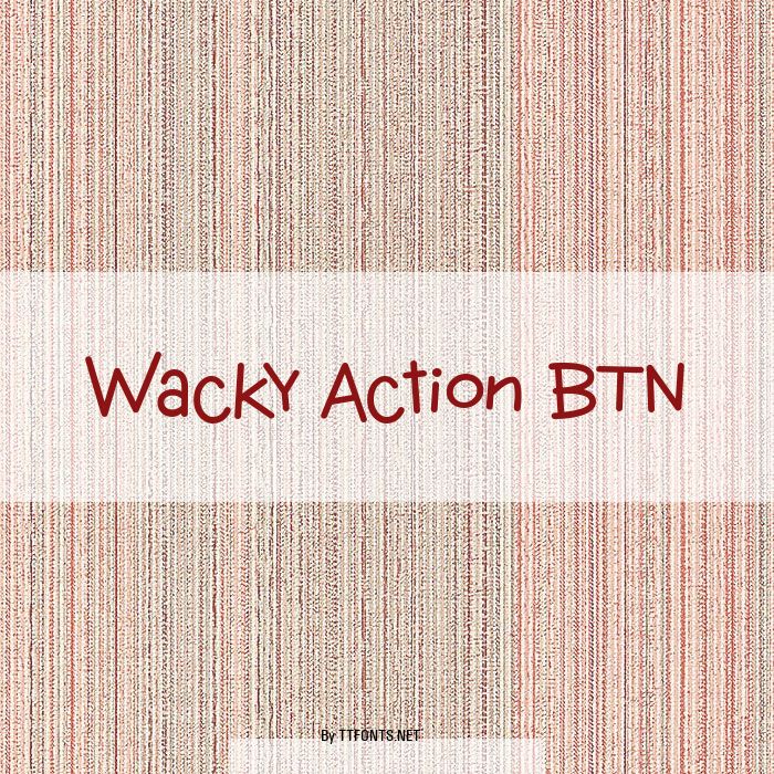 Wacky Action BTN example