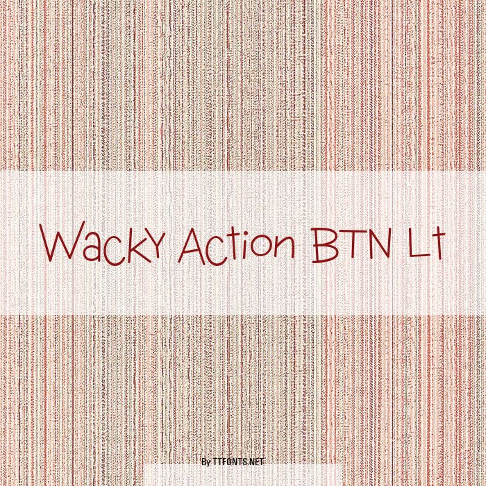 Wacky Action BTN Lt example