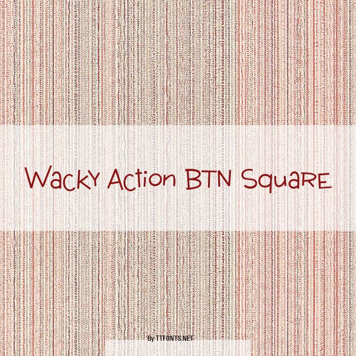 Wacky Action BTN Square example