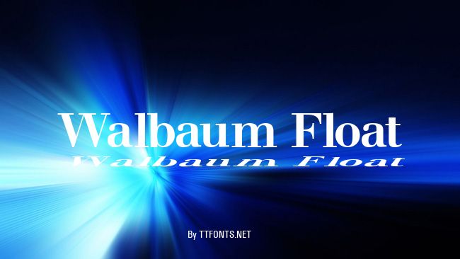 Walbaum Float example