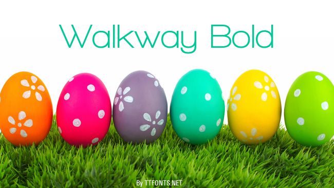 Walkway Bold example