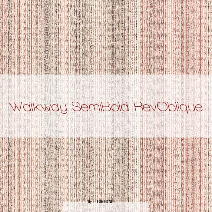 Walkway SemiBold RevOblique example