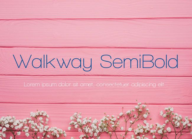 Walkway SemiBold example