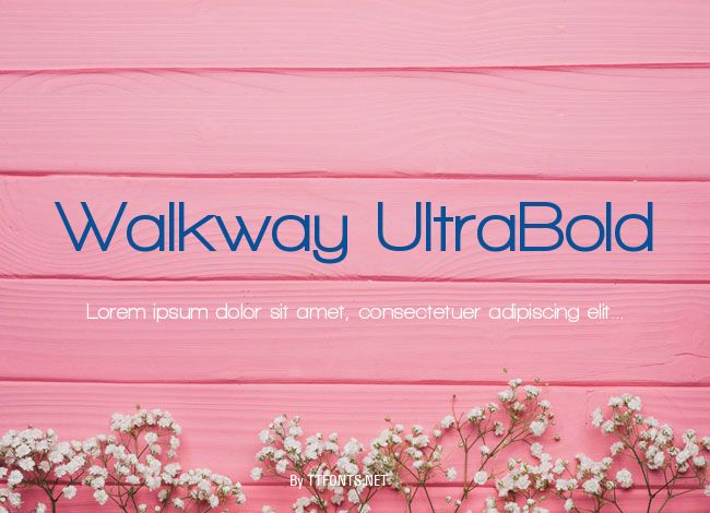 Walkway UltraBold example