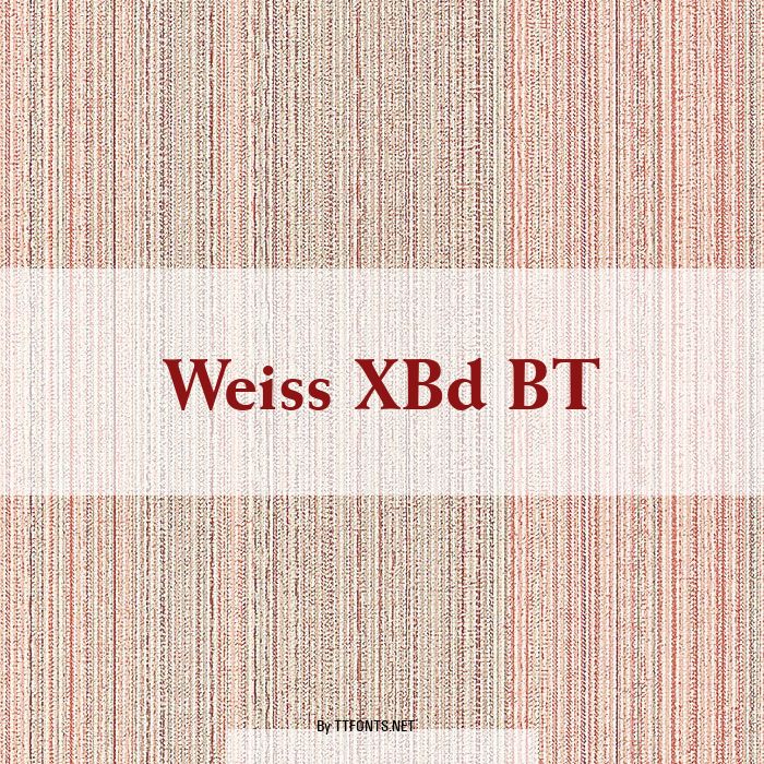 Weiss XBd BT example