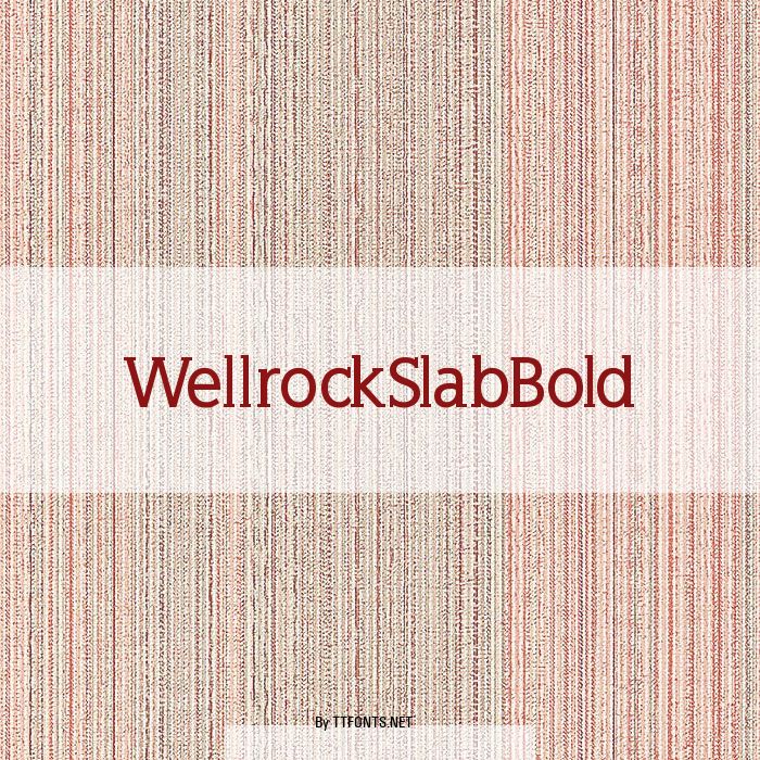 WellrockSlabBold example
