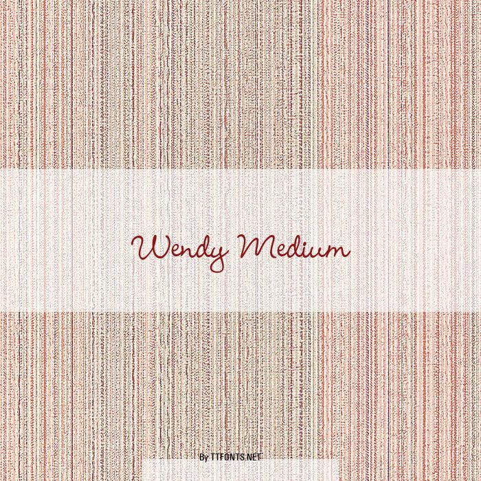 Wendy Medium example