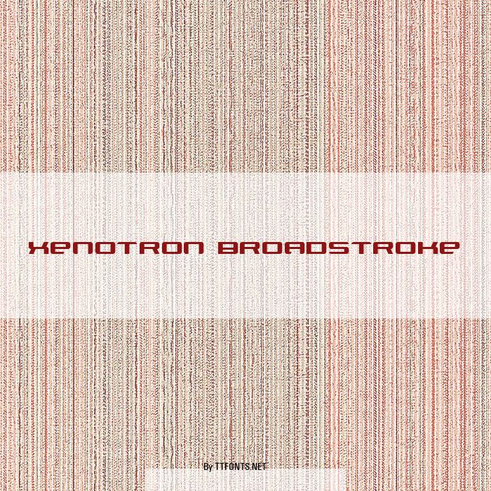 Xenotron Broadstroke example