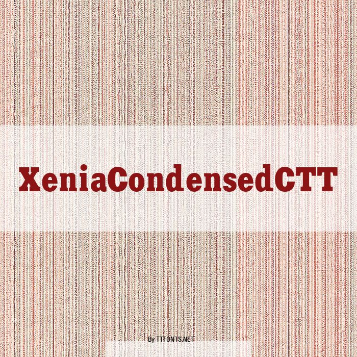 XeniaCondensedCTT example