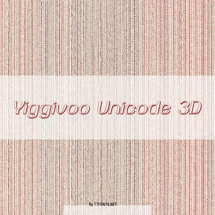 Yiggivoo Unicode 3D example