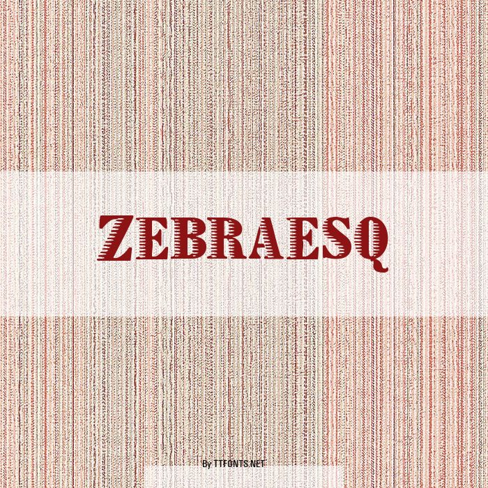 Zebraesq example