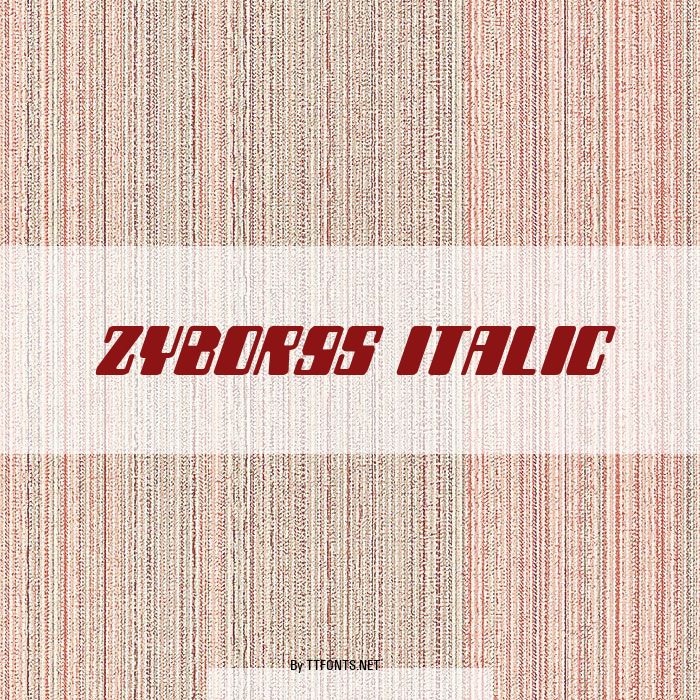 Zyborgs Italic example