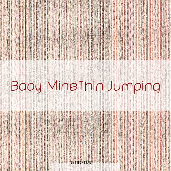 Baby MineThin Jumping example