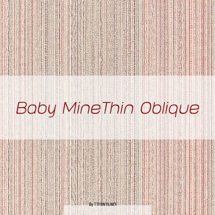 Baby MineThin Oblique example