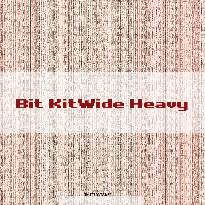 Bit KitWide Heavy example
