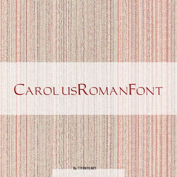 CarolusRomanFont example