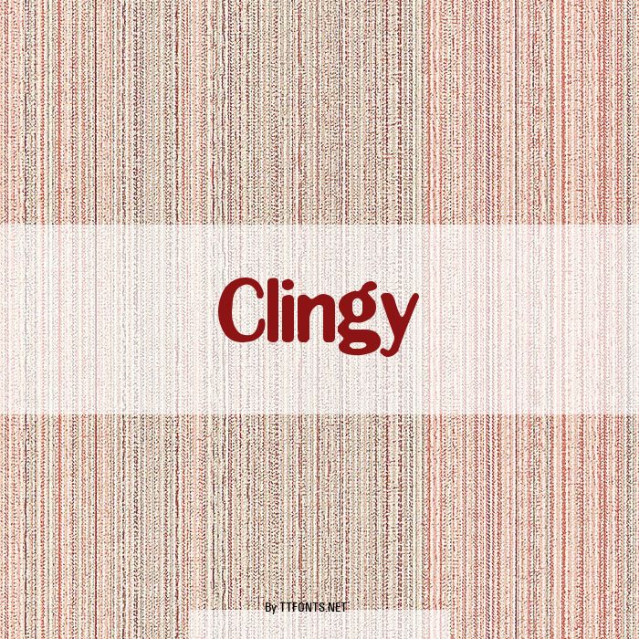 Clingy example