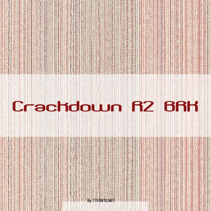 Crackdown R2 BRK example