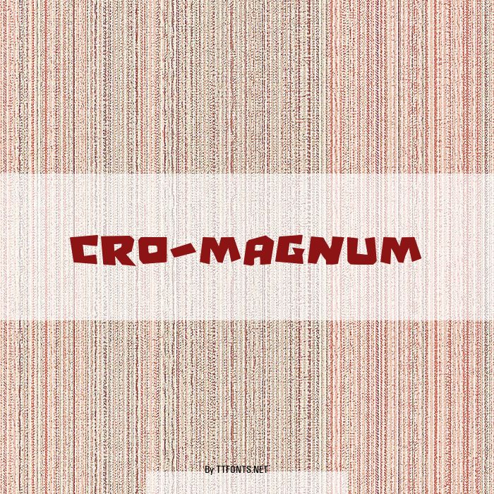 Cro-Magnum example