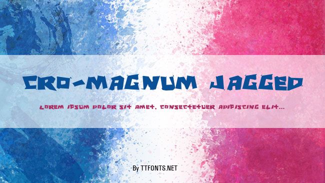 Cro-Magnum Jagged example