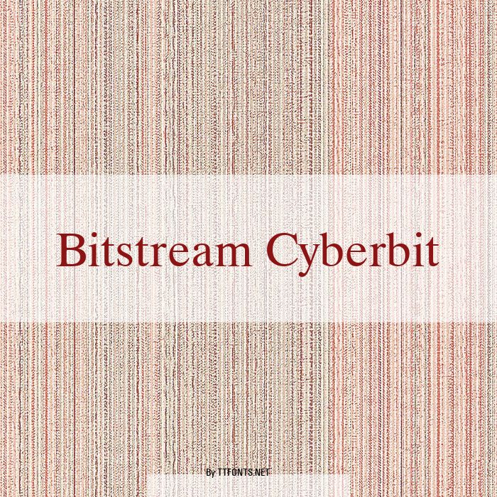 Bitstream Cyberbit example