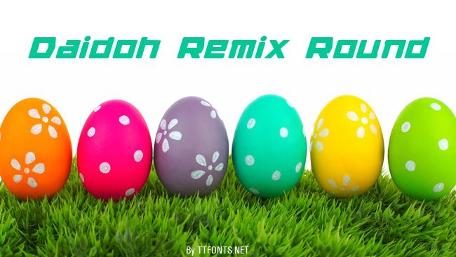 Daidoh Remix Round example