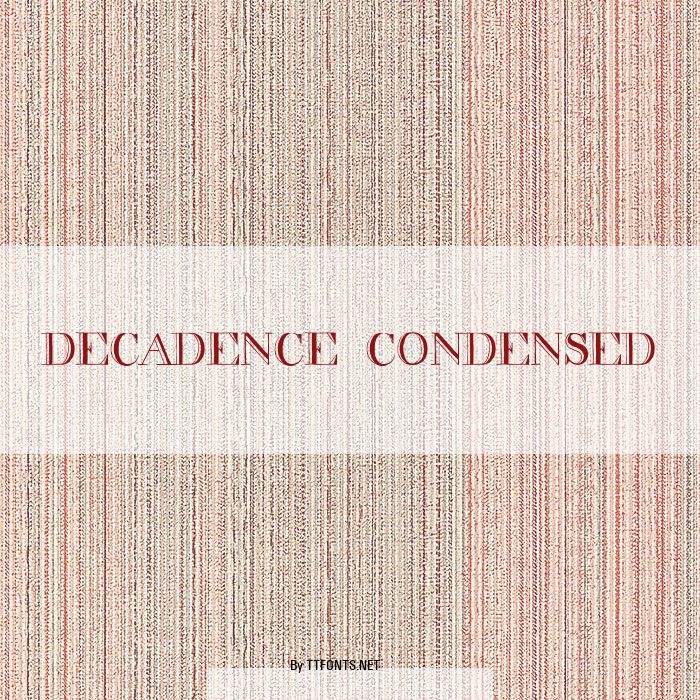 decadence condensed example