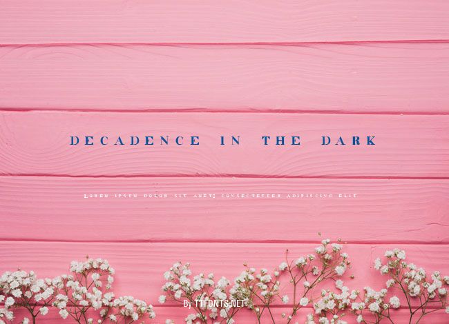 decadence in the dark example