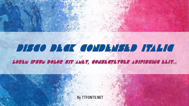 Disco Deck Condensed Italic example