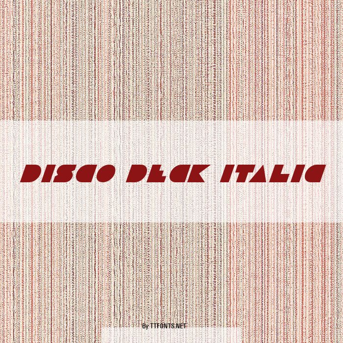 Disco Deck Italic example