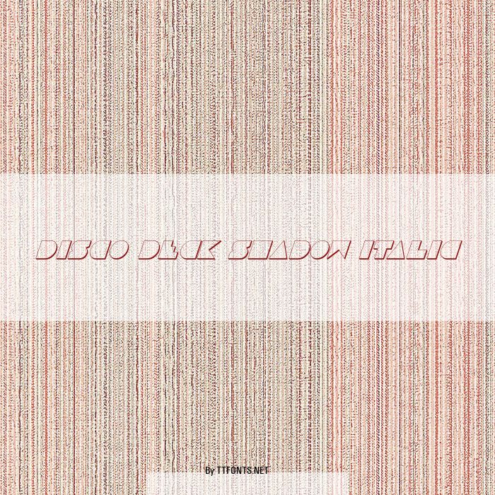 Disco Deck Shadow Italic example