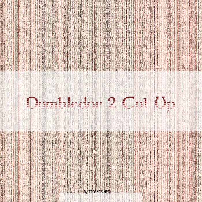 Dumbledor 2 Cut Up example