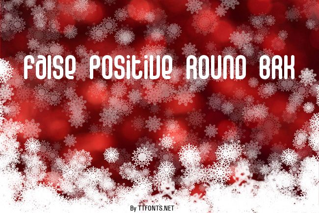 False Positive Round BRK example