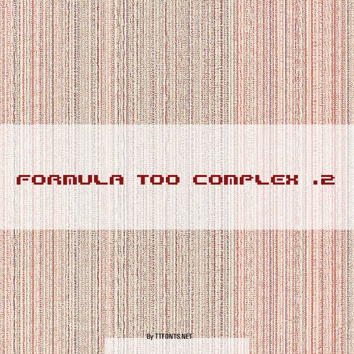 Formula too complex .2 example