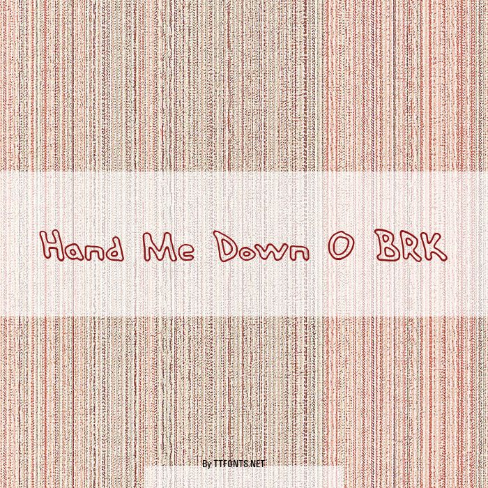 Hand Me Down O BRK example