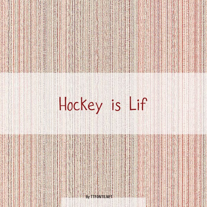 Hockey is Lif example