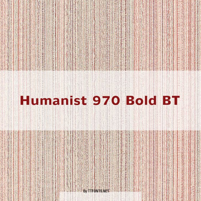 Humanist 970 Bold BT example
