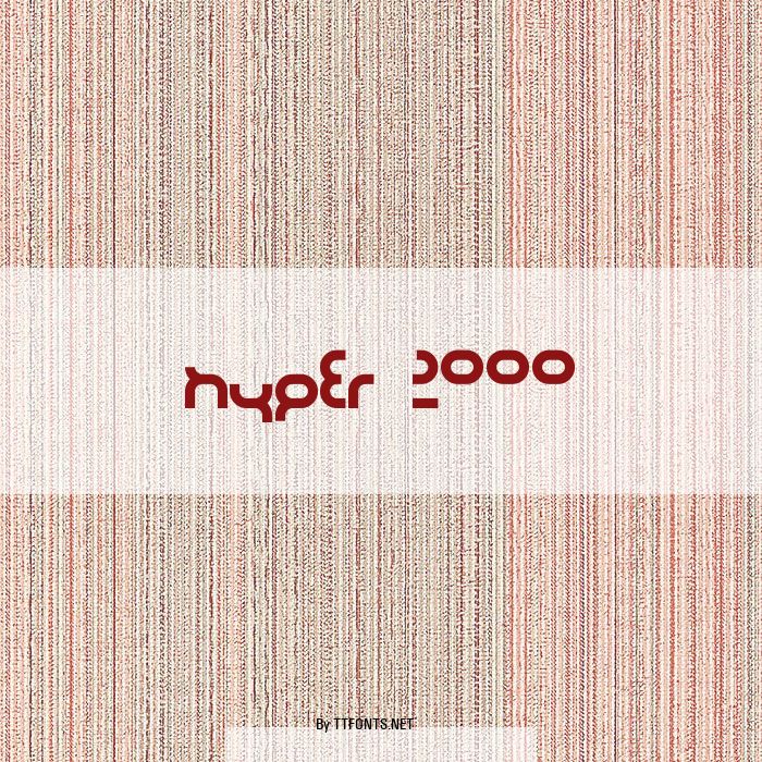 hyper 2000 example