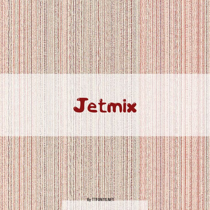 Jetmix example