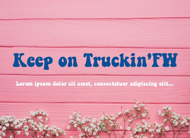 Keep on Truckin'FW example