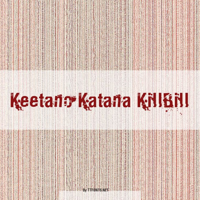 Keetano Katana KillBill example