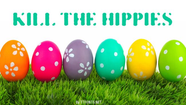 KILL THE HIPPIES example