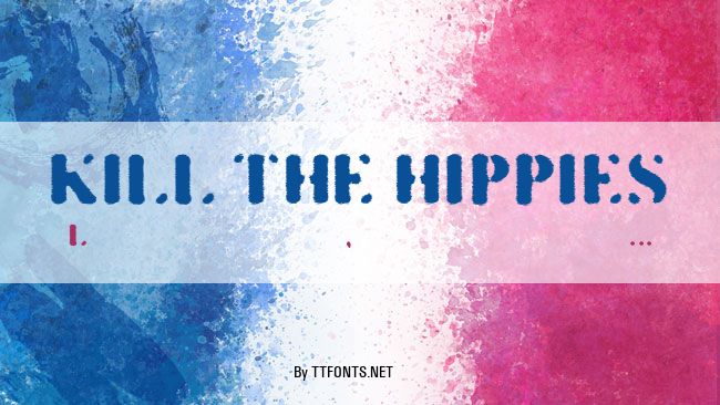 KILL THE HIPPIES example
