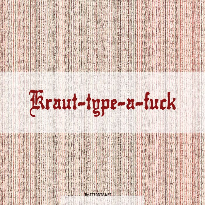 Kraut-type-a-fuck example