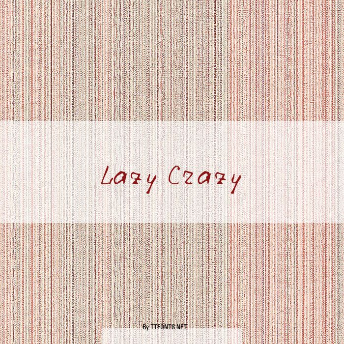 Lazy Crazy example