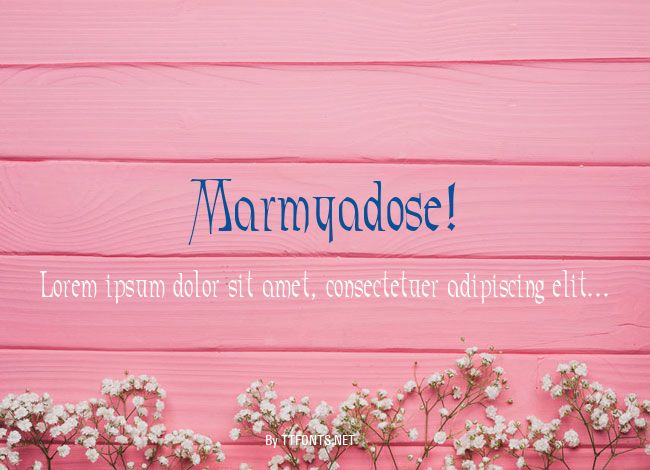 Marmyadose! example