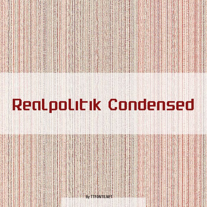 Realpolitik Condensed example