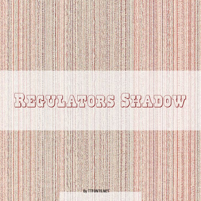 Regulators Shadow example