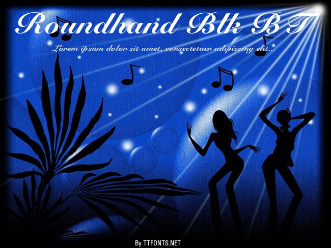 Roundhand Blk BT example